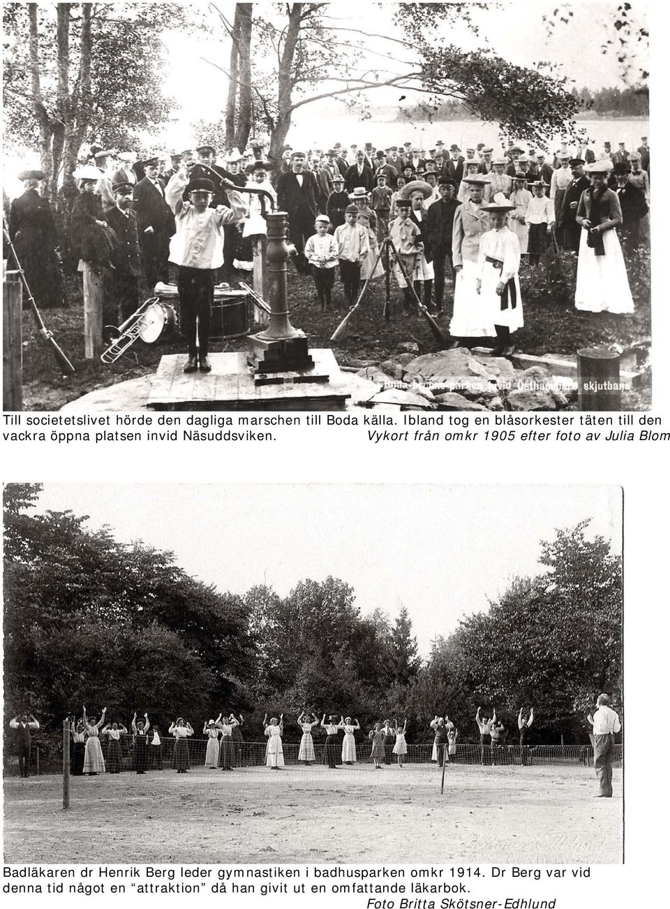 Vykort från omkr 1905 efter foto av Julia Blom Badläkaren dr Henrik Berg leder gymnastiken i