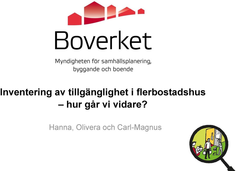 flerbostadshus hur går