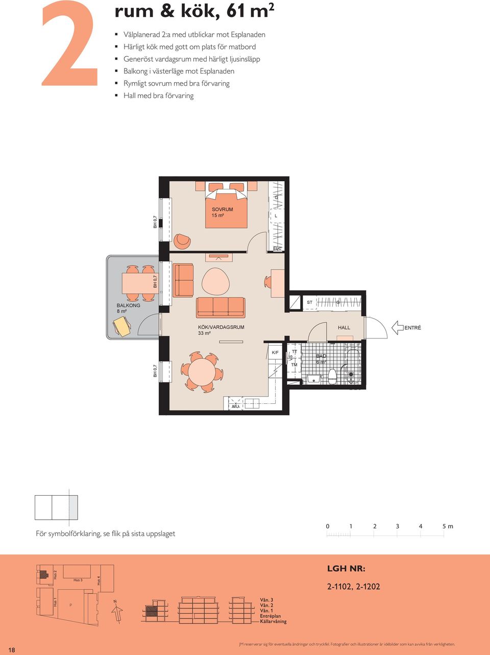 KÖK/VARDASRUM 33 ² S 15 ² HA EC ETRÉ EC BAKO KÖK/VARDASRUM 33 ² KÖK HA E/IT BAKO HA ETRÉ KÖK/VARDASRUM 33 ² HA ETRÉ E TR É 0 1 3 4 5 1 TR Hus Hus gård 3 OMMA KV. H R: 0, 10 HUS PA R us 4 OMMA KV.