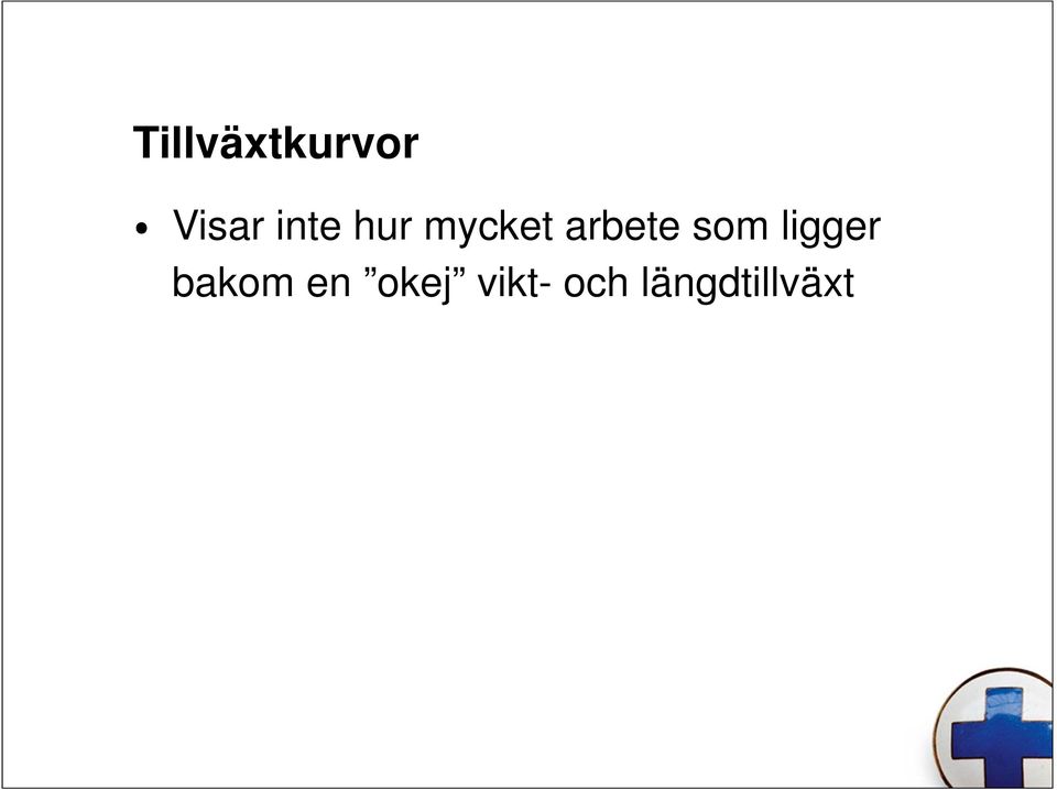 som ligger bakom en