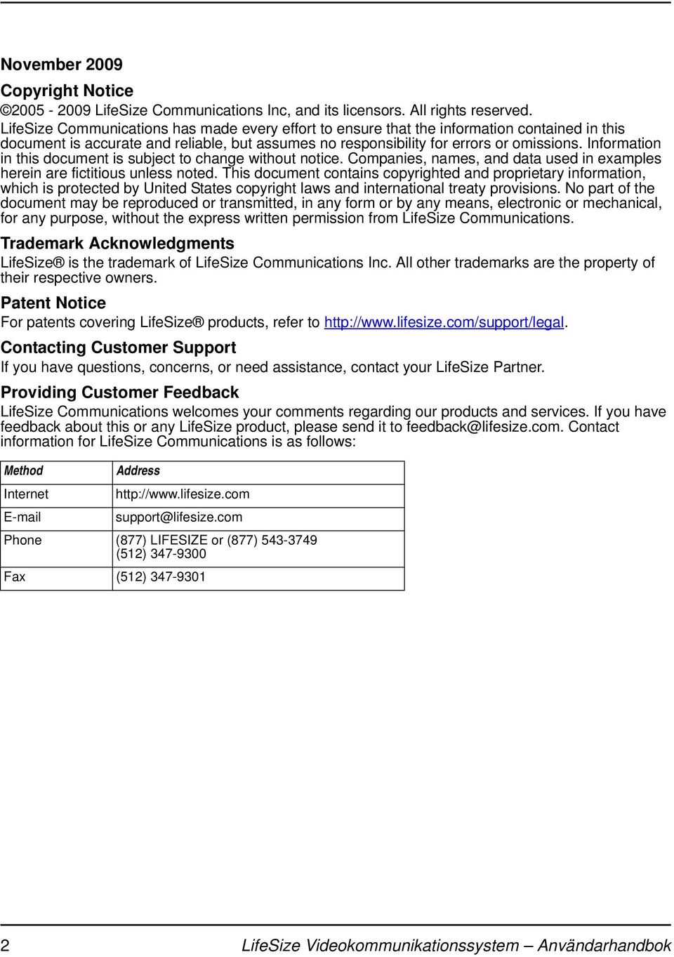 Information in this document is subject to change without notice. Companies, names, and data used in examples herein are fictitious unless noted.