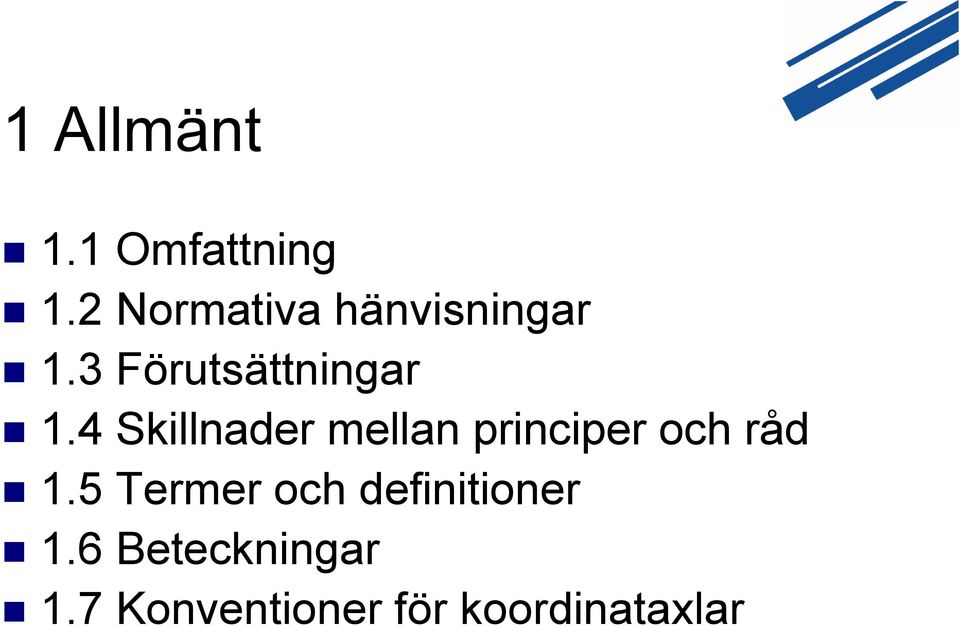 4 Skillnader mellan principer och råd 1.