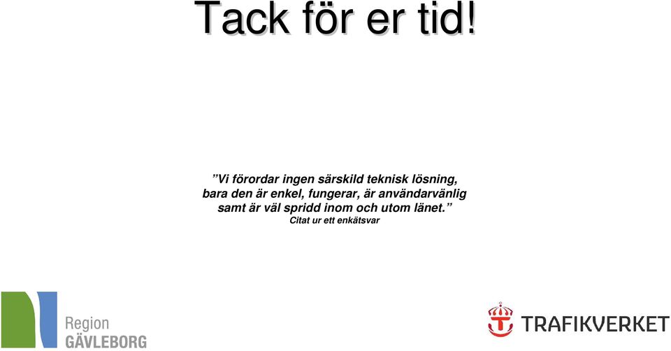 lösning, bara den är enkel, fungerar, är