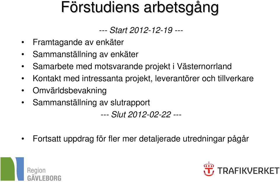 intressanta projekt, leverantörer och tillverkare Omvärldsbevakning Sammanställning