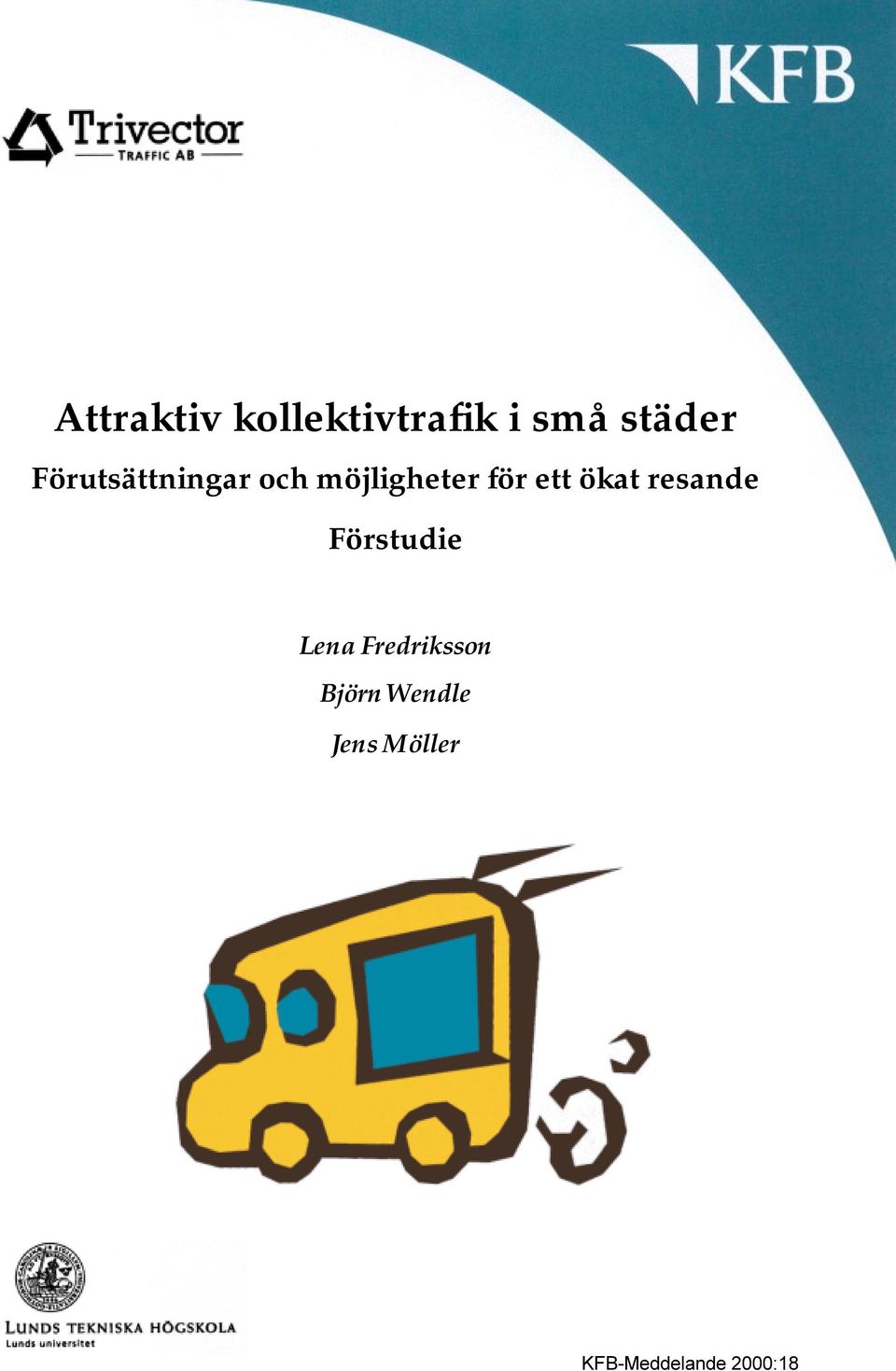 ökat resande Förstudie Lena Fredriksson