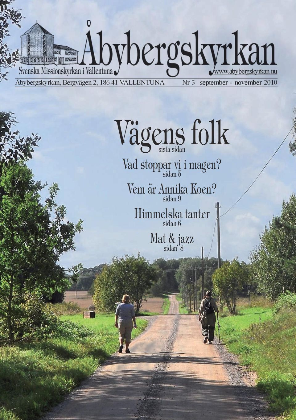 nu Nr 3 september - november 2010 Vägens folk sista