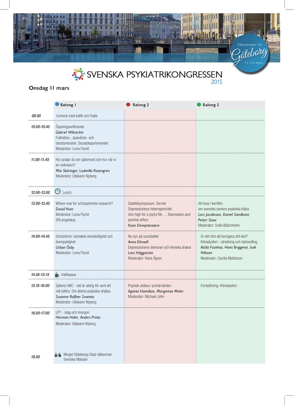 David Nutt (På engelska) Satellitsymposium: Servier Depressionens heterogenicitet Aim high for a joyful life.