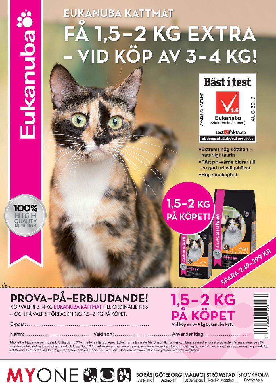 KÖP VALFRI 3 4 KG EUKANUBA KATTMAT TILL ORDINARIE PRIS OCH FÅ VALFRI FÖRPACKNING 1,5 2 KG PÅ KÖPET. Max ett erbjudande per hushåll. Giltig t.o.m.