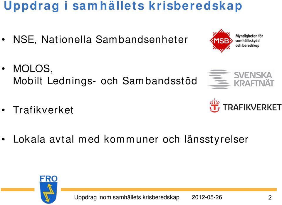 Lednings- och Sambandsstöd Trafikverket