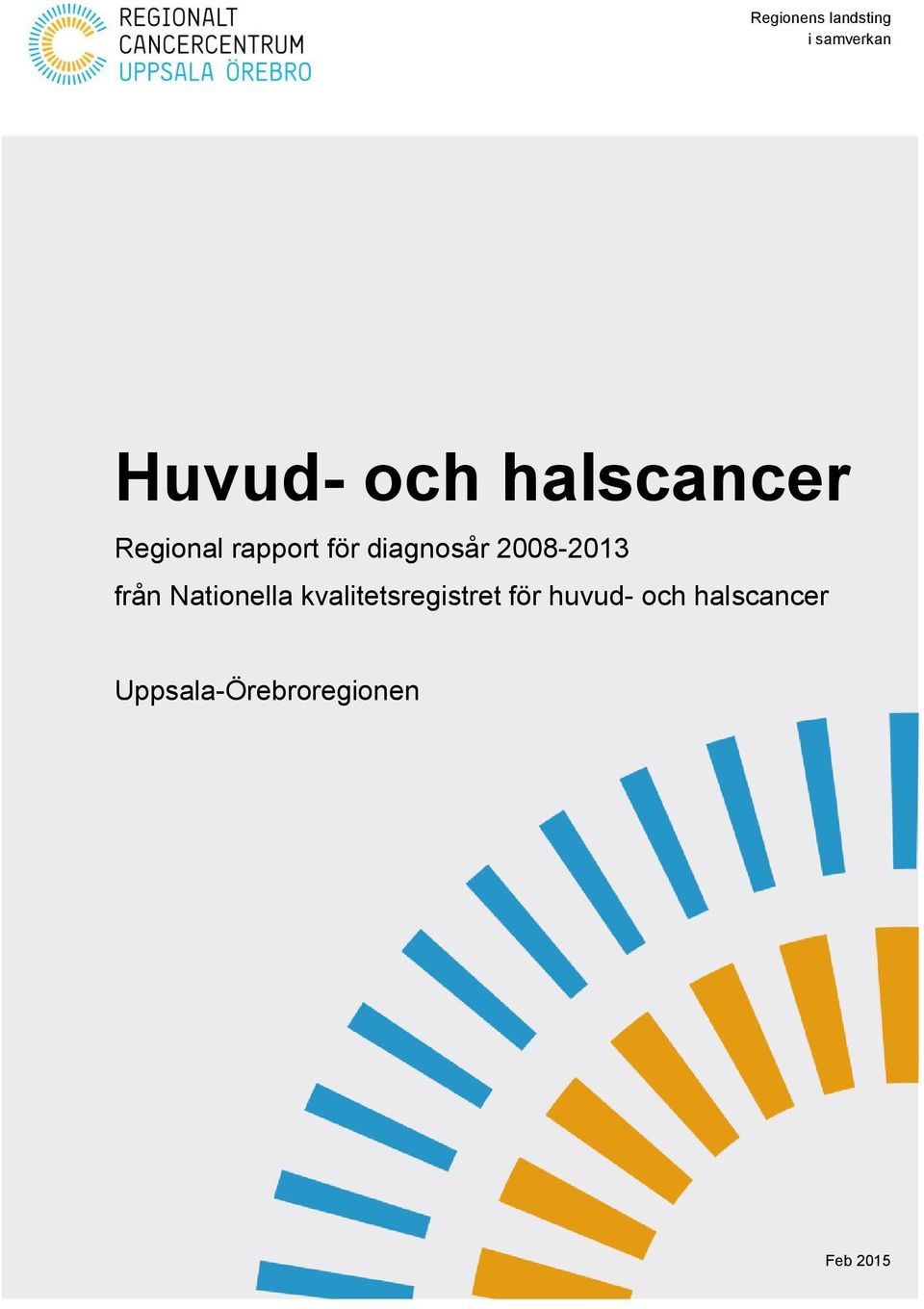 2008-20 från Nationella kvalitetsregistret för