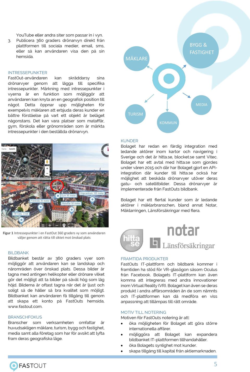 Märkning med intressepunkter i vyerna är en funktion som möjliggör att användaren kan knyta an en geografisk position till något.