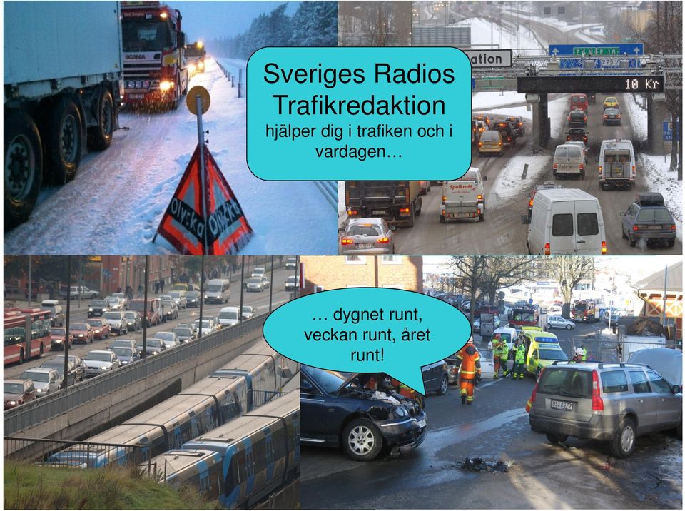 i trafiken och i vardagen