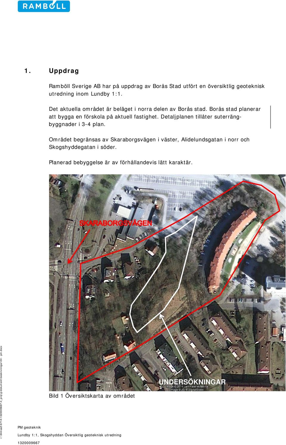 Detaljplanen tillåter suterrängbyggnader i 3-4 plan.