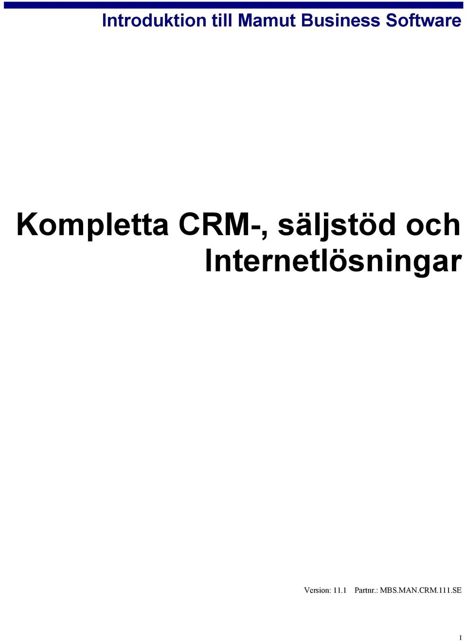 säljstöd och Internetlösningar