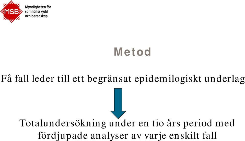 Totalundersökning under en tio års