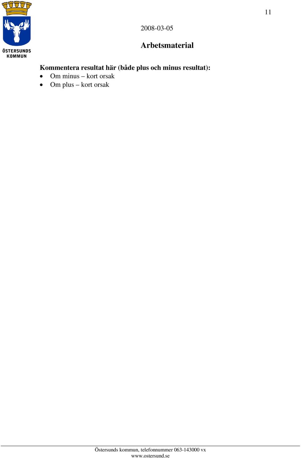 resultat): Om minus kort