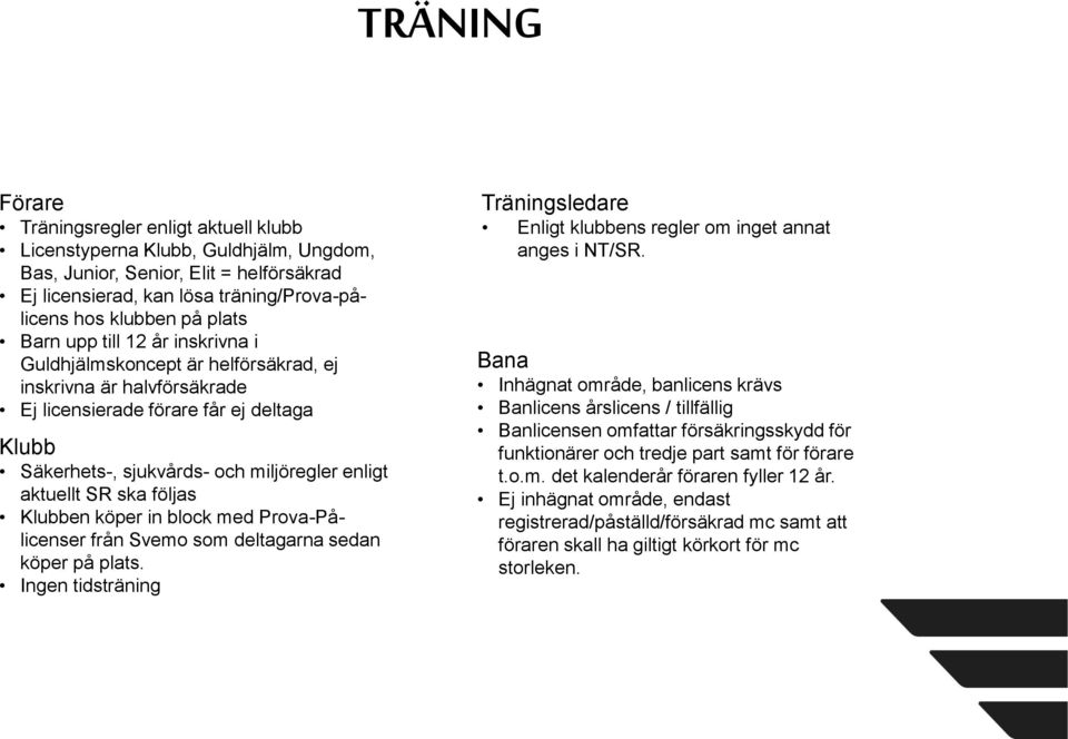 block med Prova-Pålicenser från Svemo som deltagarna sedan köper på plats.