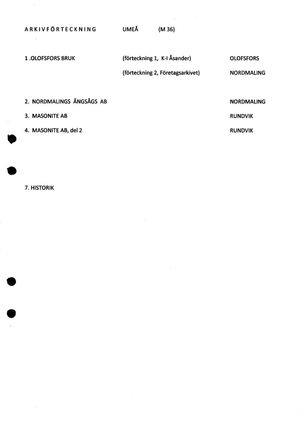 (förteckning 2, Företagsarkivet) NORDMALING 2.