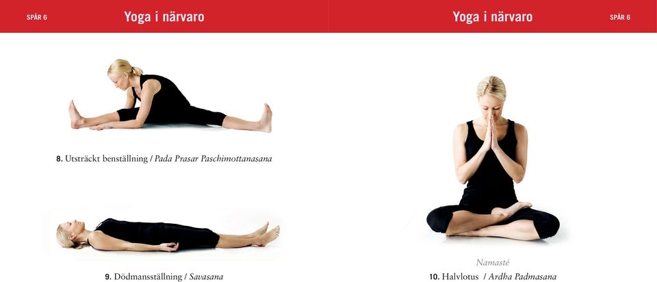 Paschimottanasana 9.