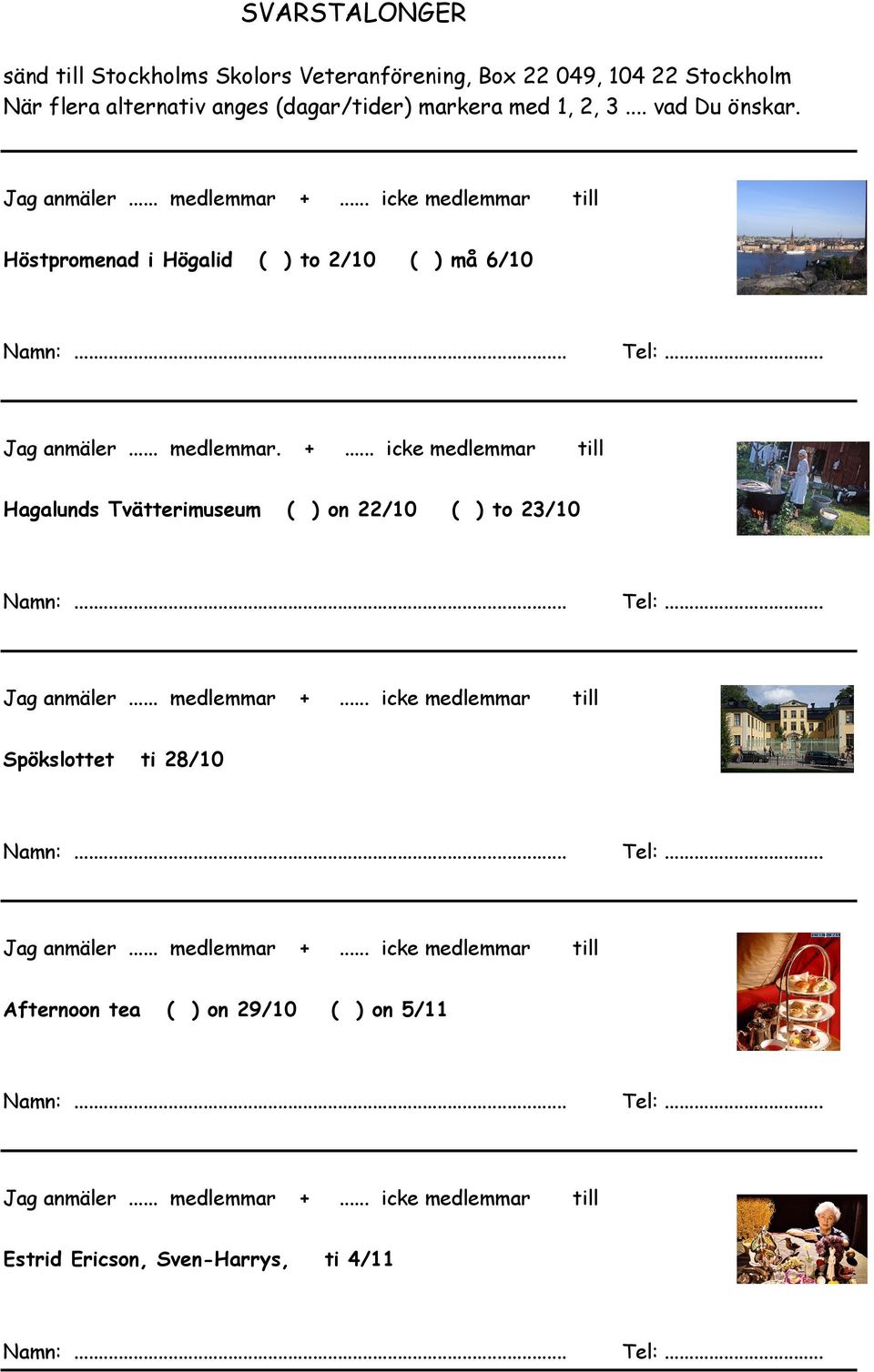 Höstpromenad i Högalid ( ) to 2/10 ( ) må 6/10 Jag anmäler... medlemmar. +.