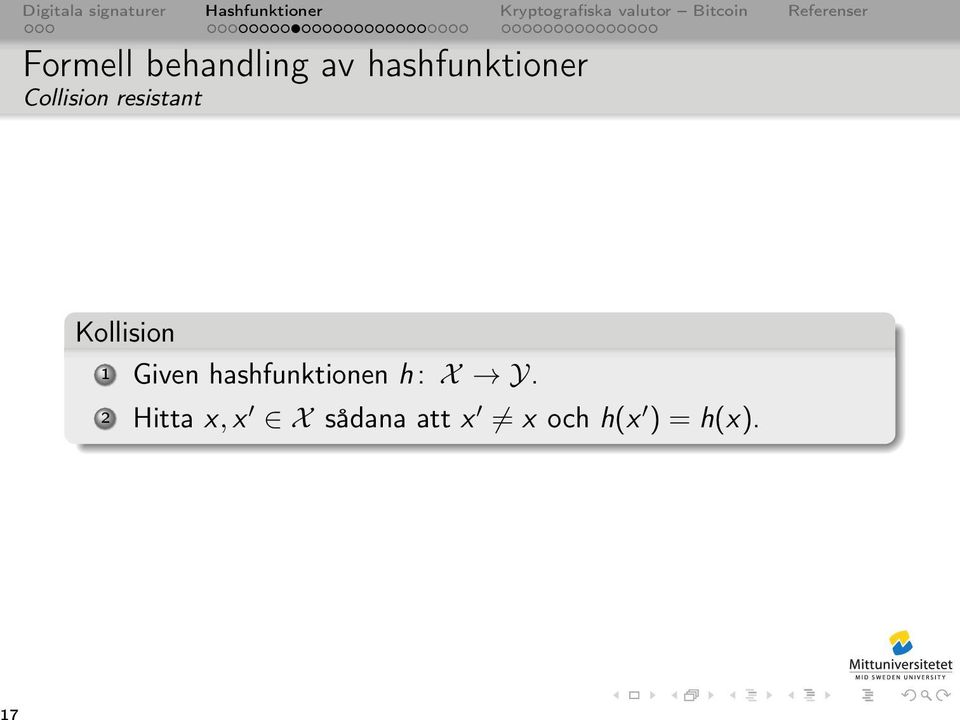 hashfunktionen h : X Y.