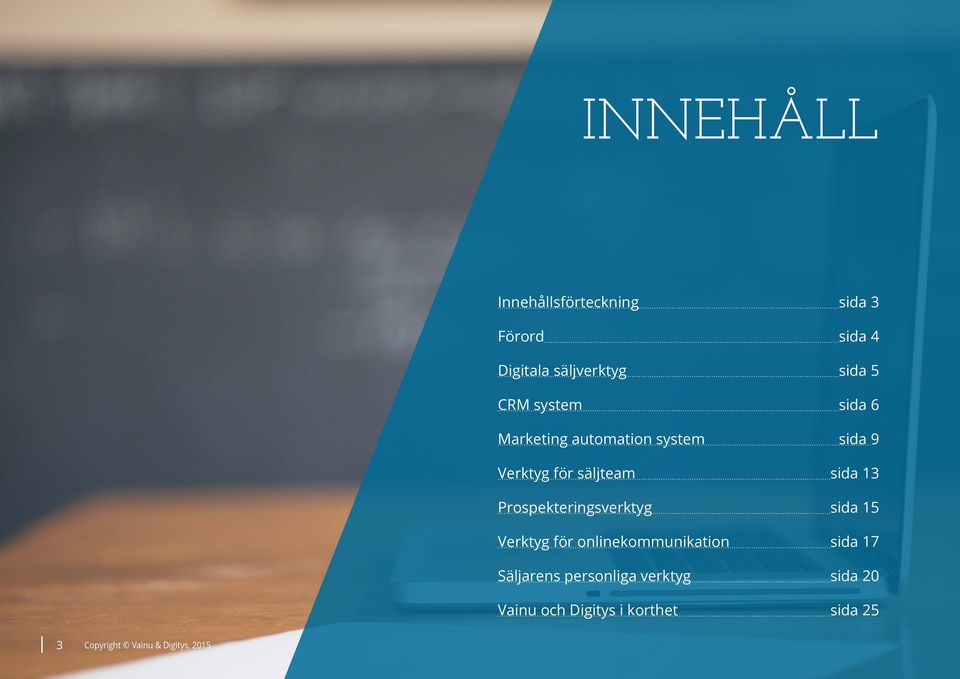 sida 13 Prospekteringsverktyg sida 15 Verktyg för onlinekommunikation sida