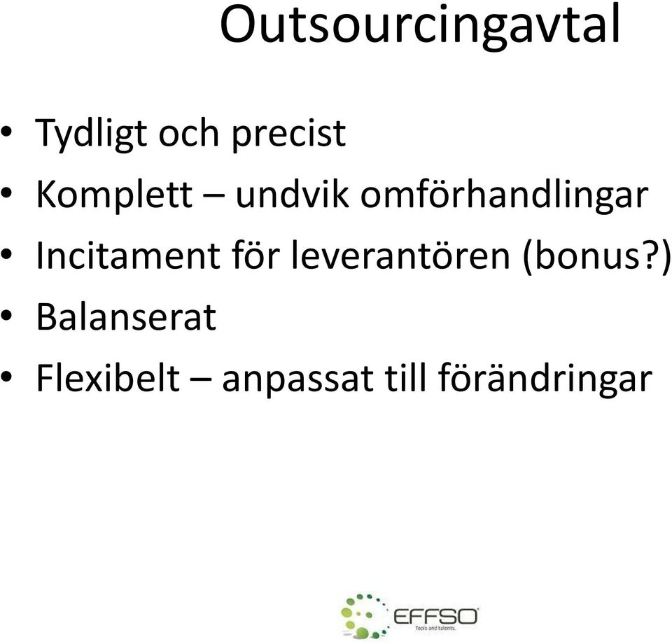 Incitament för leverantören (bonus?