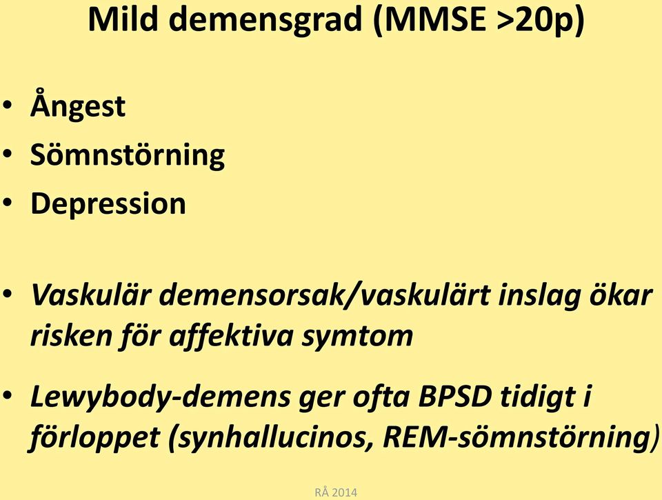 risken för affektiva symtom Lewybody-demens ger ofta