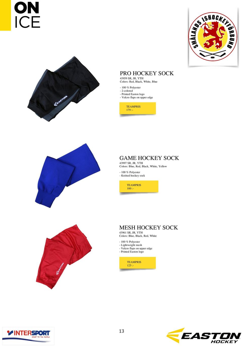 Black, White, Yellow - Knitted hockey sock 100 :- MESH HOCKEY SOCK 43961 SR, JR, YTH Colors: