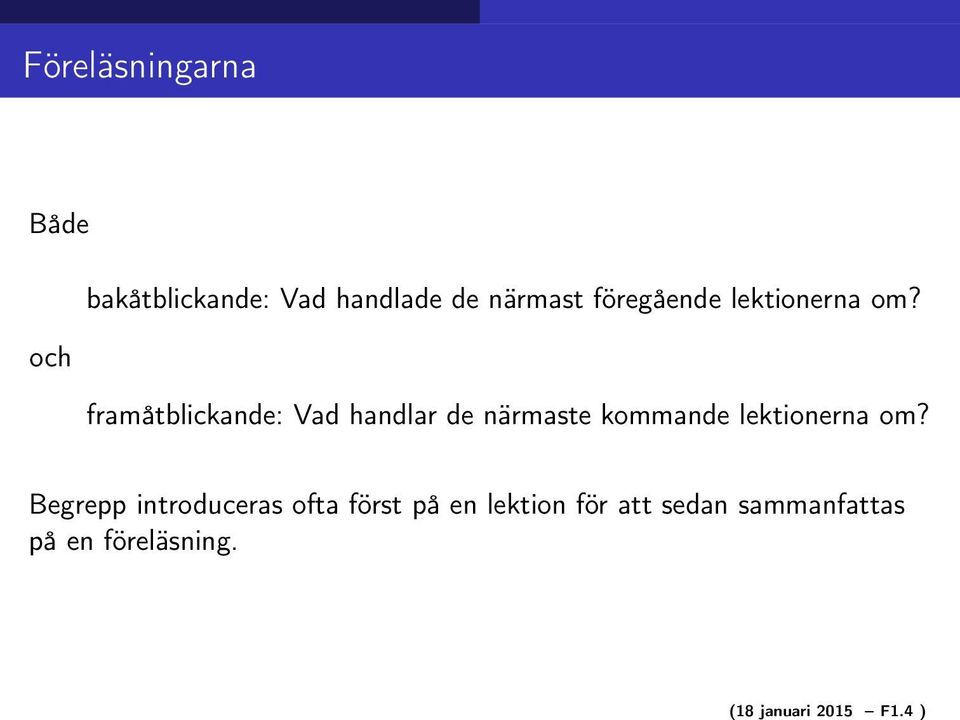 föregående lektionerna om?