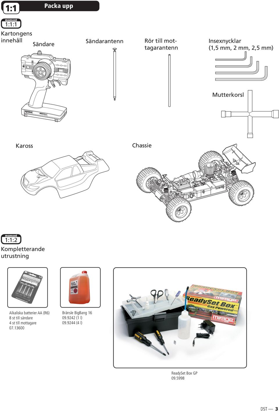 TRIM Mutterkorsl Kaross Chassie moment 1:1:2 Kompletterande utrustning Alkaliska batterier