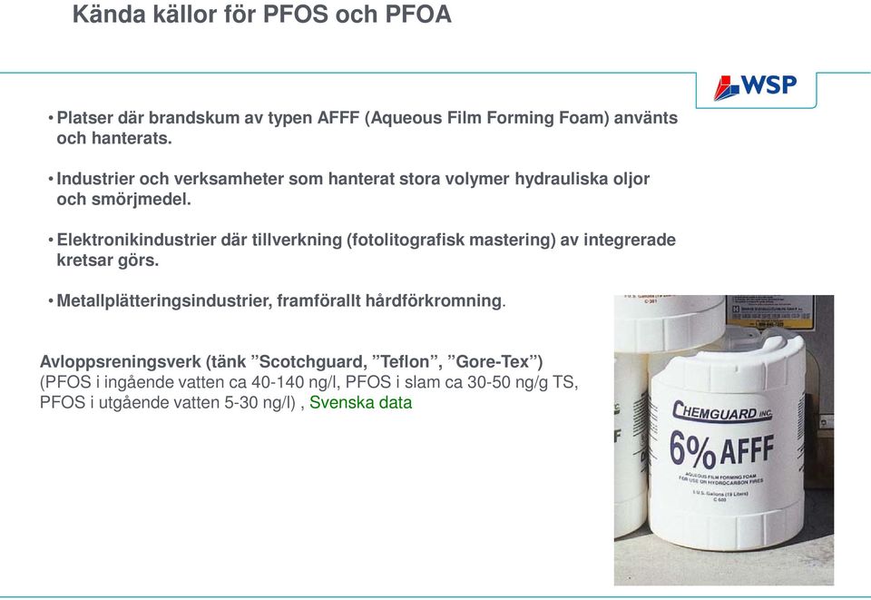 Elektronikindustrier där tillverkning (fotolitografisk mastering) av integrerade kretsar görs.