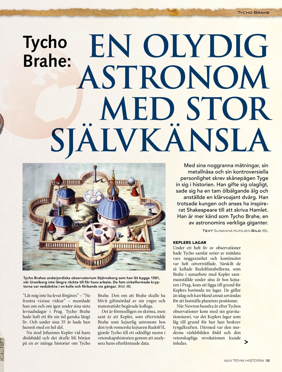 Han är mer känd som, en av astronomins verkliga giganter.