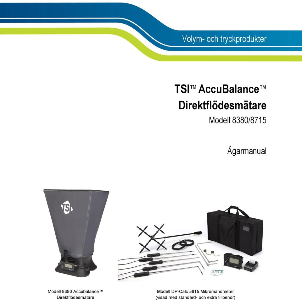 Modell 8380 Accubalance Direktflödesmätare Modell