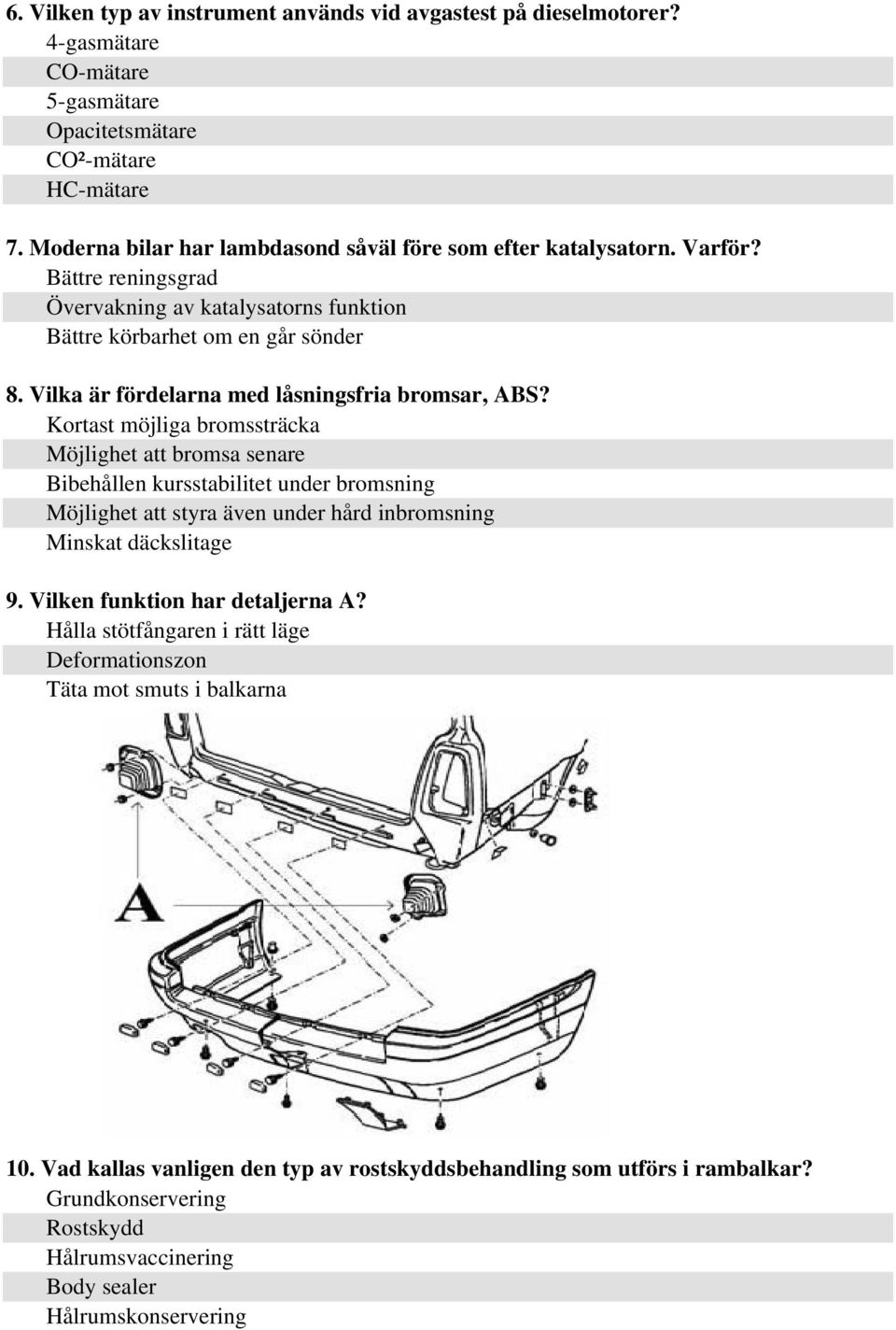 Vilka är fördelarna med låsningsfria bromsar, ABS?