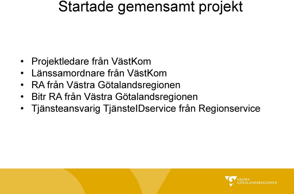 Götalandsregionen Bitr RA från Västra