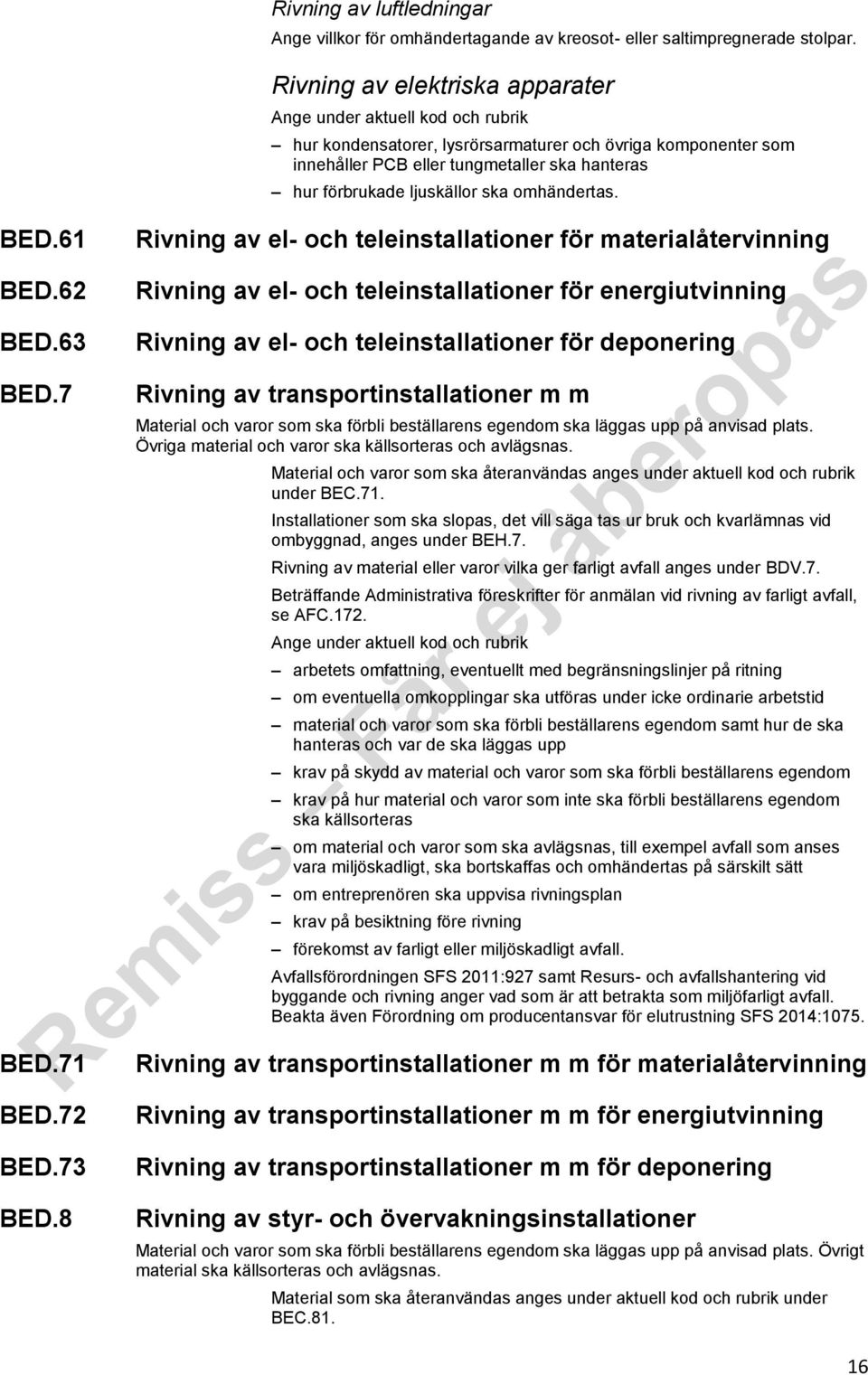 ska omhändertas.