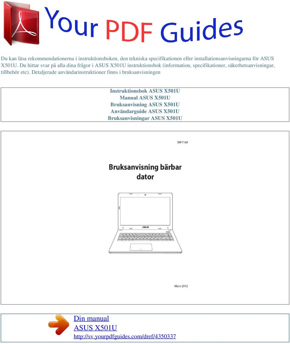 Du hittar svar på alla dina frågor i instruktionsbok (information, specifikationer,