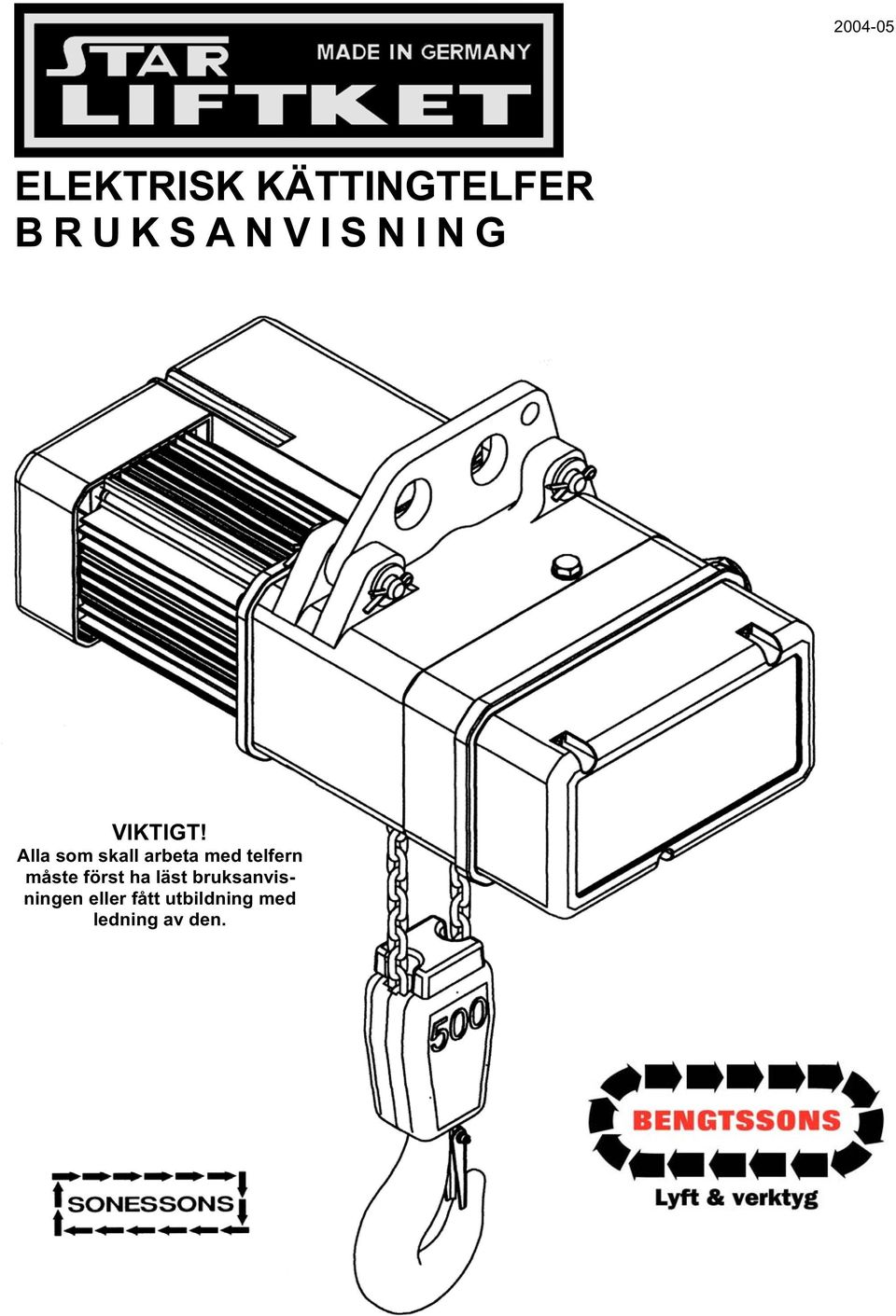 Alla som skall arbeta med telfern måste