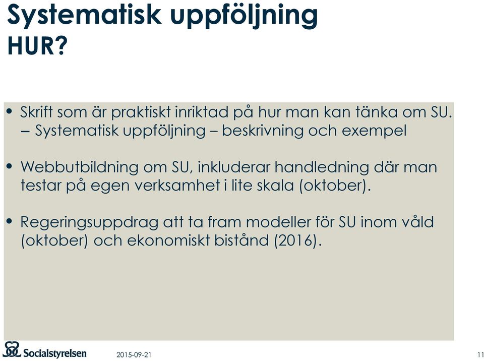 Systematisk uppföljning beskrivning och exempel Webbutbildning om SU, inkluderar