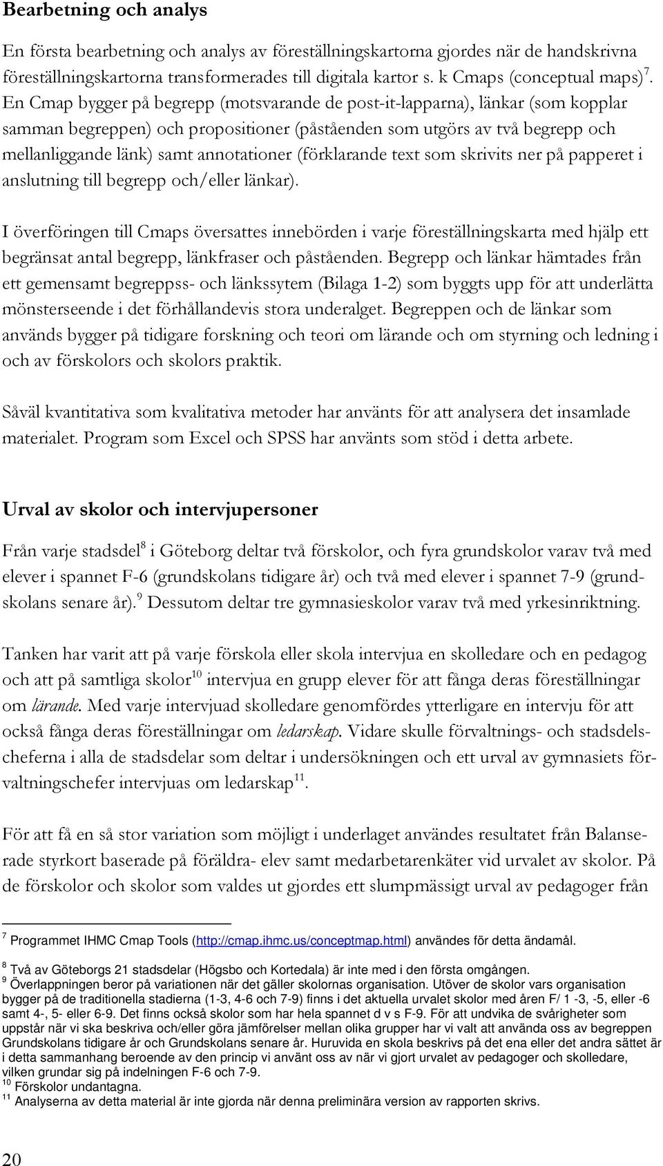 (förklarande text som skrivits ner på papperet i anslutning till begrepp och/eller länkar).