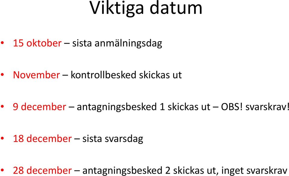 skickas ut OBS! svarskrav!