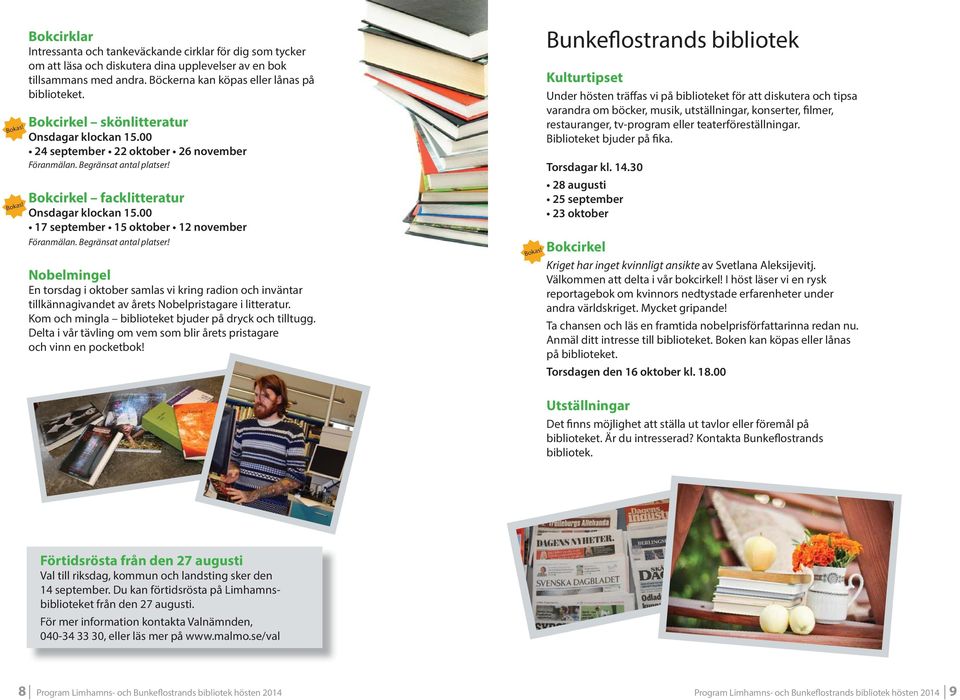 00 17 september 15 oktober 12 november Föranmälan. Begränsat antal platser!