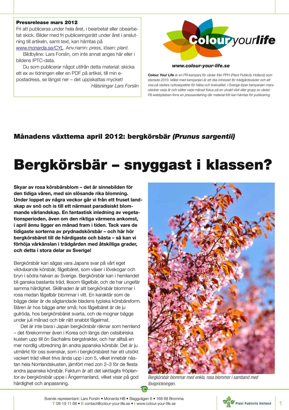 Du som publicerar något utifrån detta material: skicka ett ex av tidningen eller en PDF på artikel, till min e- postadress, se längst ner det uppskattas mycket! Hälsningar Lars Forslin www.