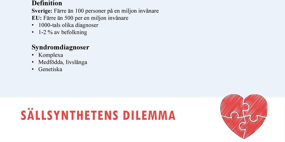 1000-tals olika diagnoser 1-2 % av befolkning