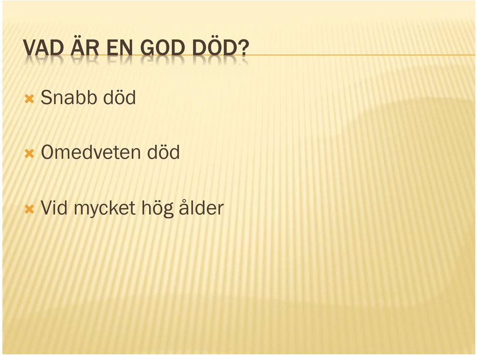 Omedveten död Ò