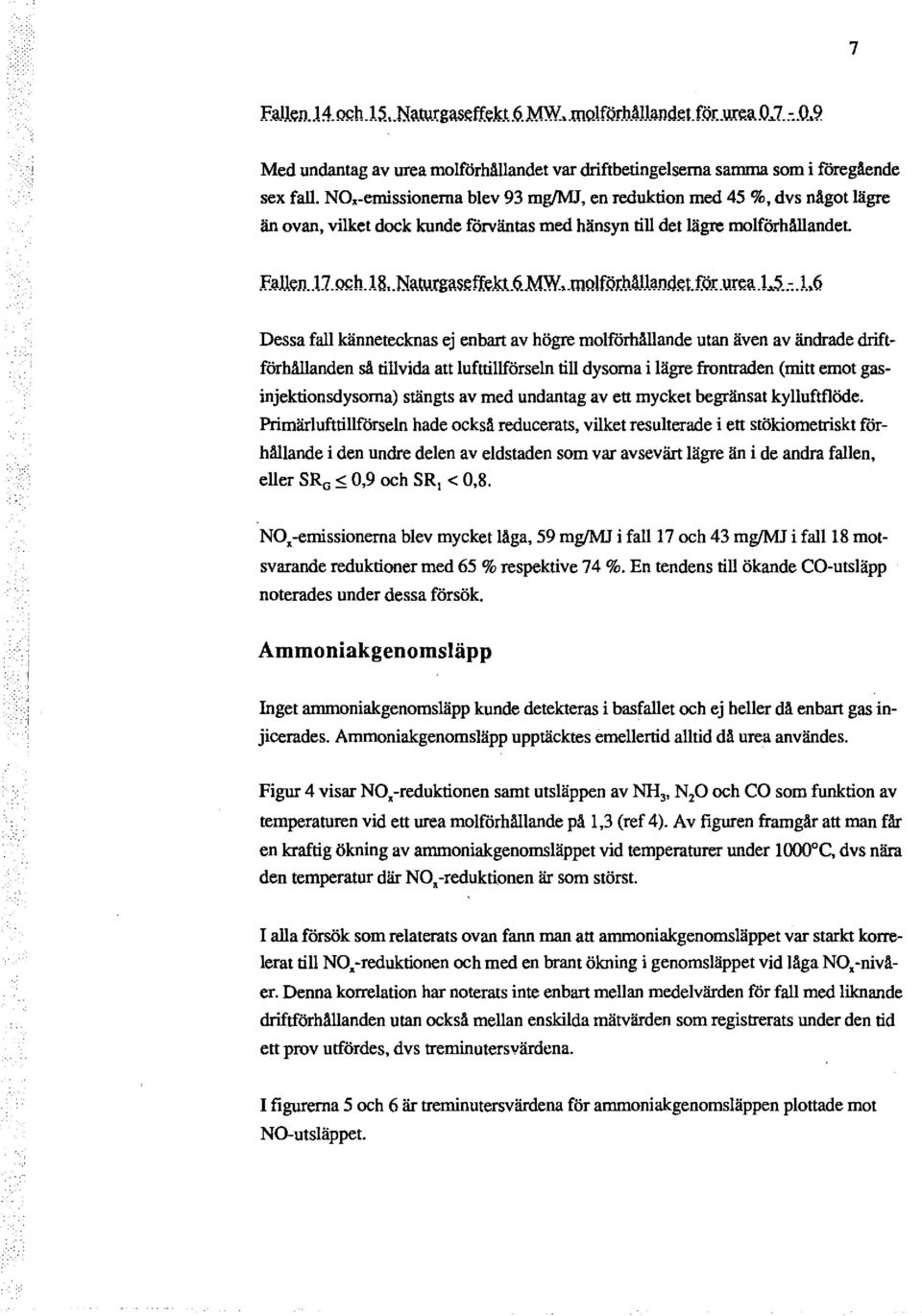 med hänsyn till det lägre molförhållandel F.allen.U.R!<h.l8. Nawxgas~:ff.e.kt6..MW. mq\f.ör.b.ålland.~:t.f.oj..\ij!:a.t5.. :.1.