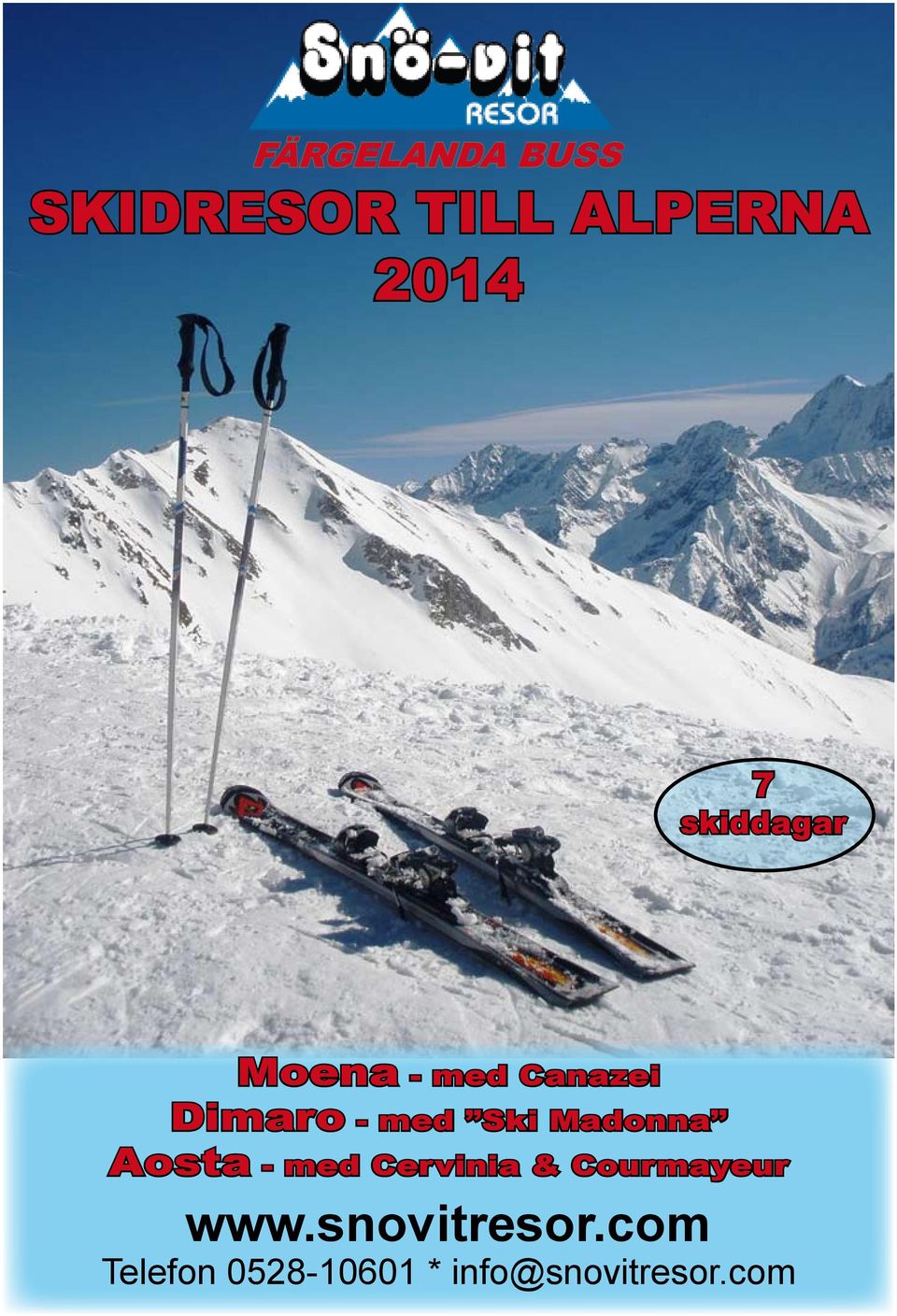 Madonna Aosta - med Cervinia & Courmayeur www.