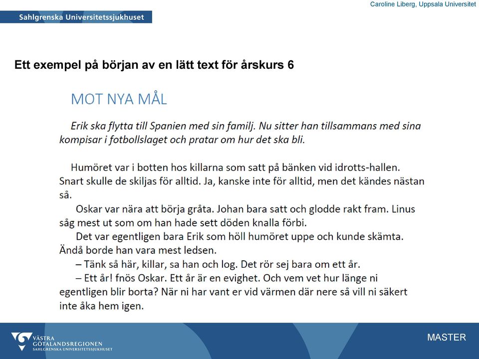 Ett exempel på början