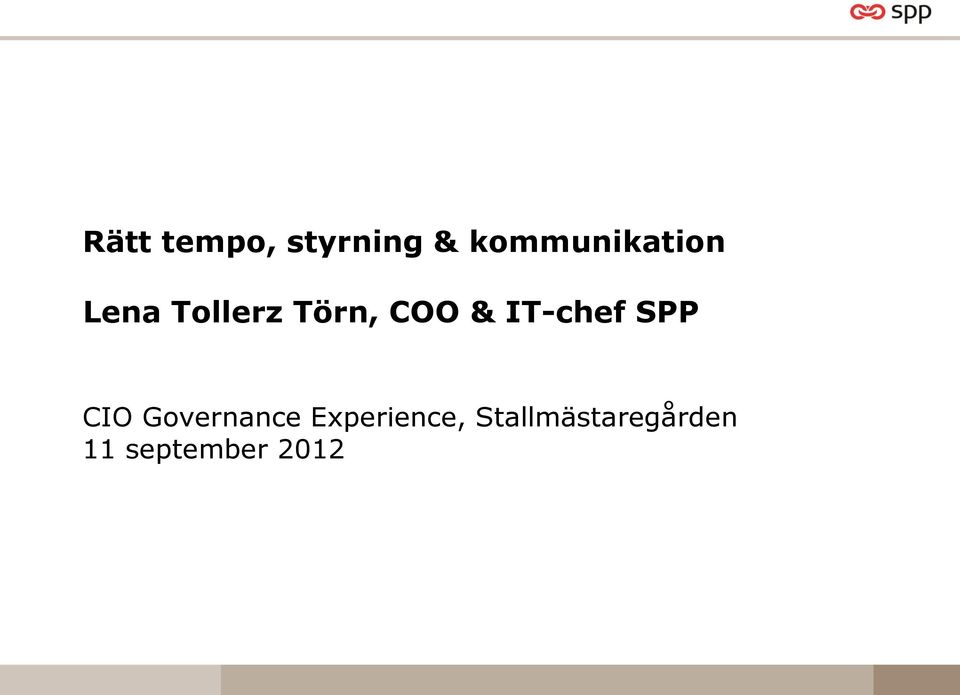 COO & IT-chef SPP CIO Governance